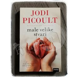 MALE VELIKE STVARI Jodi Picoult 