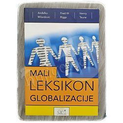 Mali leksikon globalizacije Anđelko Milardović