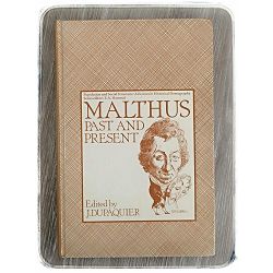 Malthus Past and Present J. Dupaquier, A. Fauve-Chamoux, E. Grebenik