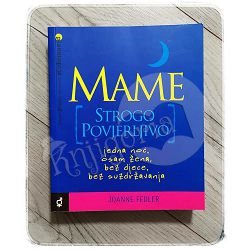 MAME STROGO POVJERLJIVO Joanne Fedler 