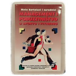 Management i poduzetništvo u sportu i fitnessu Mato Bartoluci 