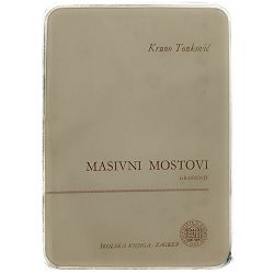 Masivni mostovi: građenje Kruno Tonković