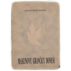 Maslinovu grančicu donesi Jelena Kurtnaker