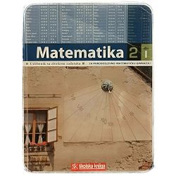 Matematika 2 - 1.dio Udžbenik sa zbirkom zadataka Jelena Gusić, Petar Mladinić, Boris Pavković
