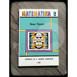 Matematika 2: Udžbenik za 2. razred gimnazije Neven Elezović 