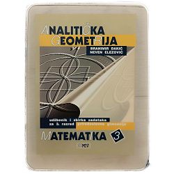 Matematika 3 - analitička geometrija Branimir Dakić, Neven Elezović