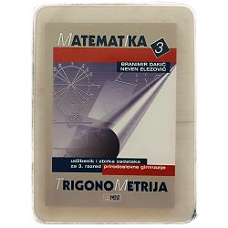 Matematika 3 - trigonometrija Branimir Dakić, Neven Elezović