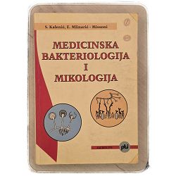 Medicinska bakteriologija i mikologija Smilja Kalenić, Emilija Mlinarić-Missoni