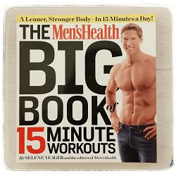 Men's Health Big Book of 15 Minute Workouts 2011
