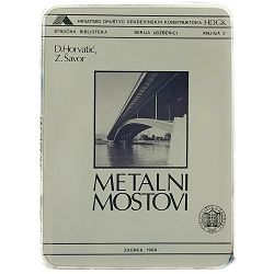 Metalni mostovi Dragutin Horvatić, Zlatko Šavor 