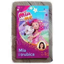 Mia i ja: Mia i trubica Isabella Mohn 