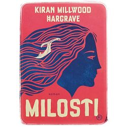 Milosti Kiran Millwood Hargrave