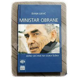 Ministar obrane: Jedno sjećanje na Gojka Šuška Dunja Ujević 