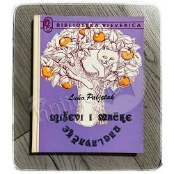 Miševi i mačke naglavačke Luka Paljetak 