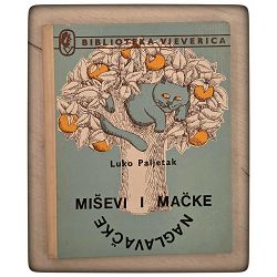 Miševi i mačke naglavačke Luka Paljetak 