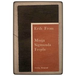 Misija Sigmunda Frojda Erich Fromm / otpis