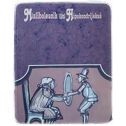 Mislibolesnik iliti Hipokondrijakuš Nikola Batušić (pr.)