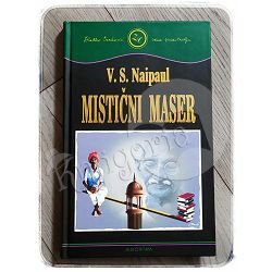 MISTIČNI MASER Vidiadhar Surajprasad Naipaul 