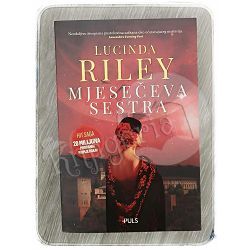 Mjesečeva sestra: Tiggyna priča Lucinda Riley