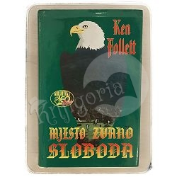 Mjesto zvano sloboda Ken Follett