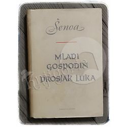 Mladi gospodin / Prosjak Luka August Šenoa