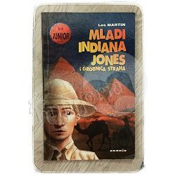 Mladi Indiana Jones i grobnica straha Les Martin 