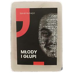 Mladost ludost/ Młody i głupi Sandi Muheljić