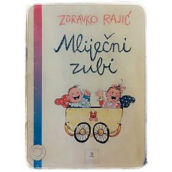 Mliječni zubi Zdravko Rajić