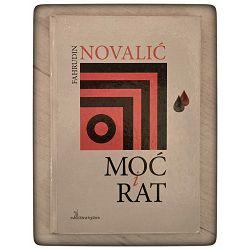 MOĆ i RAT Fahrudin Novalić / otpis 