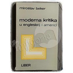 Moderna kritika Engleskoj i Americi Miroslav Beker 