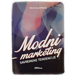 Modni marketing: Savremene tendencije Milica Slijepčević