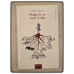 Mogla bi se zvati Leda Marko Gregur / otpis