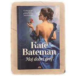 Moj dobri grof Kate Bateman / T.U.