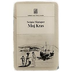 Moj Kras Scipio Slataper