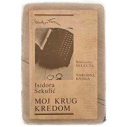 Moj krug kredom: izabrana pisma Isidora Sekulić / otpis