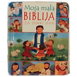 Moja mala BIBLIJA za svaki dan Christina Goodings