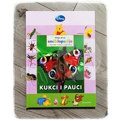 Moja prva enciklopedija - KUKCI I PAUCI 