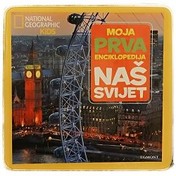 Moja prva enciklopedija: Naš svijet