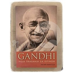 Moja traganja za istinom Mohandas Kamarhand Gandhi