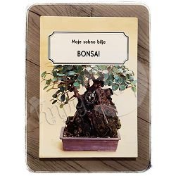 MOJE SOBNO BILJE BONSAI Miroslav Kutanjac