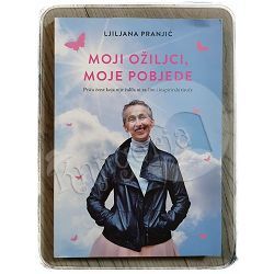 Moji ožiljci, moje pobjede Ljiljana Pranjić