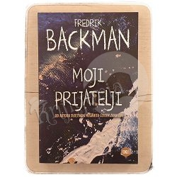 Moji prijatelji Fredrik Backman