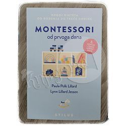Montessori od prvoga dana Paula Polk Lillard i Lynn Lillard Jessen
