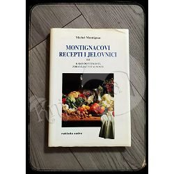 MONTIGNACOVI RECEPTI I JELOVNICI Michel Montignac