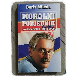 moralni-pobjednik-predsjednickih-izbora-2005-boris-miksic-38014-x237-9_49749.jpg
