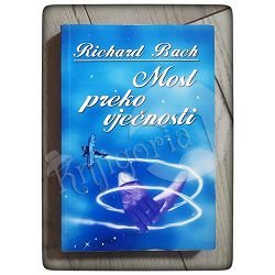 Most preko vječnosti Richard Bach