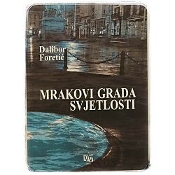 Mrakovi grada svjetlosti Dalibor Foretić
