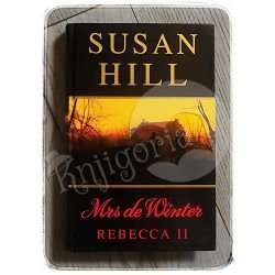 Mrs de Winter (Rebecca II) Susan Hill