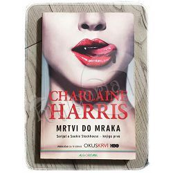 Mrtvi do mraka Harris Charlaine