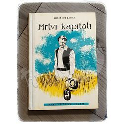 Mrtvi kapitali - Tena Josip Kozarac 